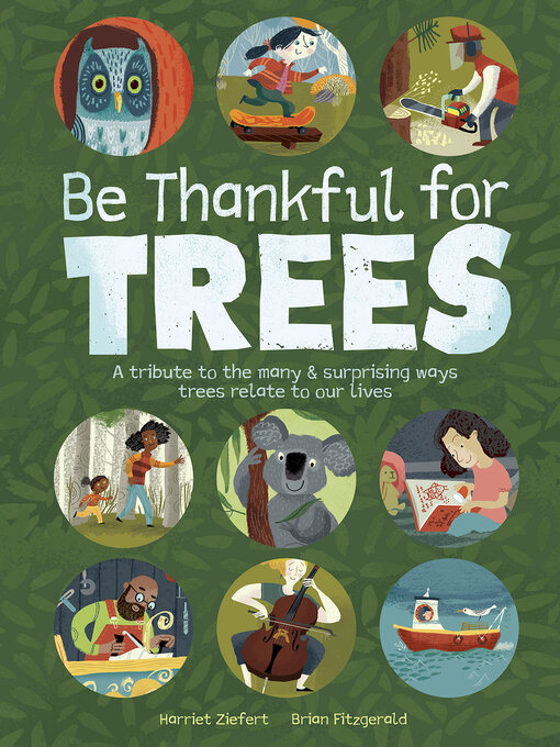 Title details for Be Thankful for Trees by Harriet Ziefert - Available